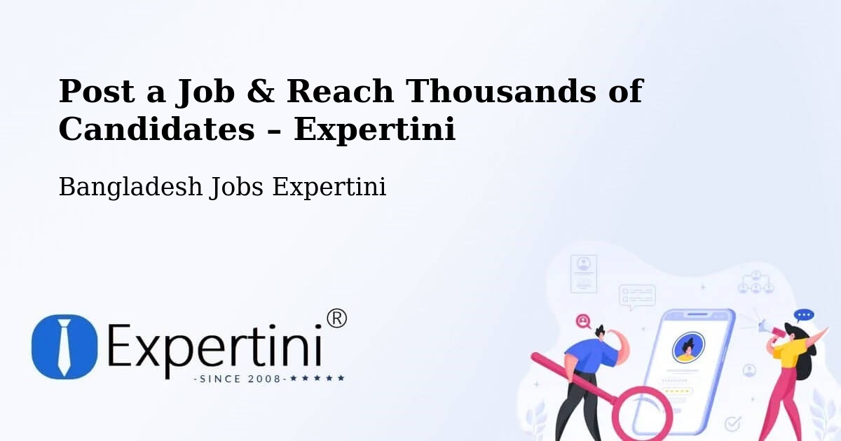 Post a Job in Natore – Hire the Right Talent - Natore, Bangladesh Jobs Expertini