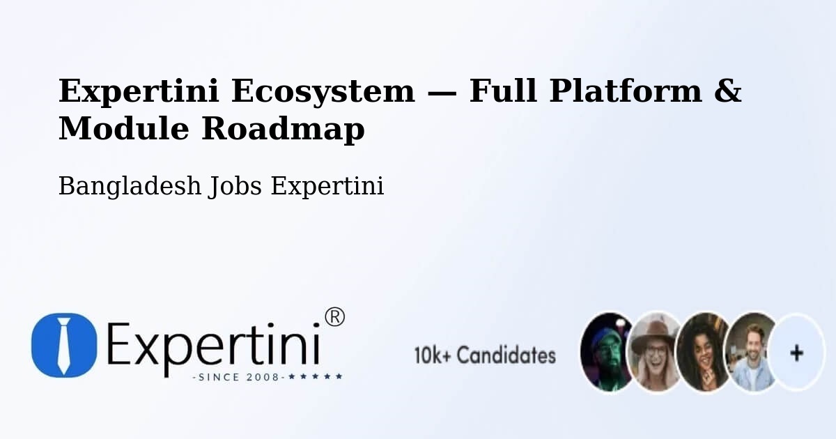 Expertini Ecosystem — Full Platform & Module Roadmap – Natore