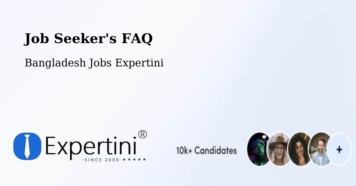Job Seeker FAQ – Natore - Bangladesh Jobs Expertini