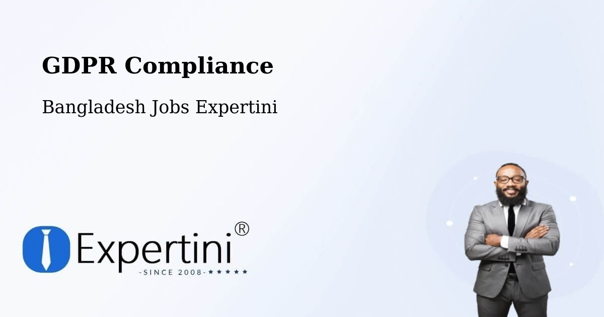 EU GDPR Compliance Statement – Natore - Bangladesh Jobs Expertini
