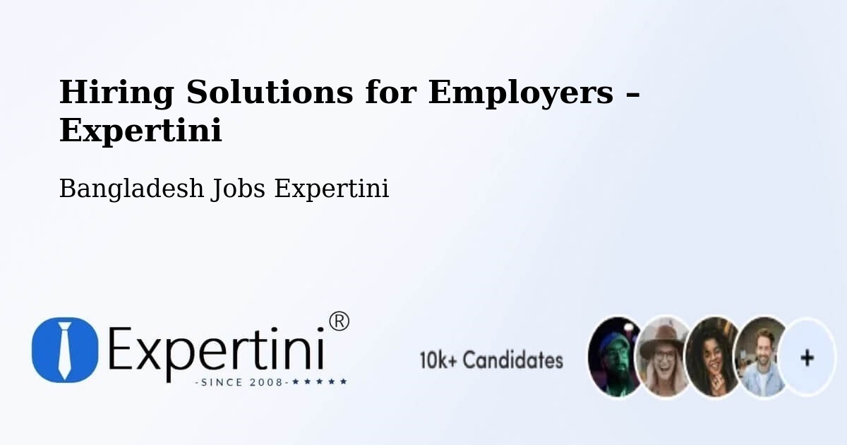 Hiring Solutions for Employers in Natore - Natore, Bangladesh Jobs Expertini