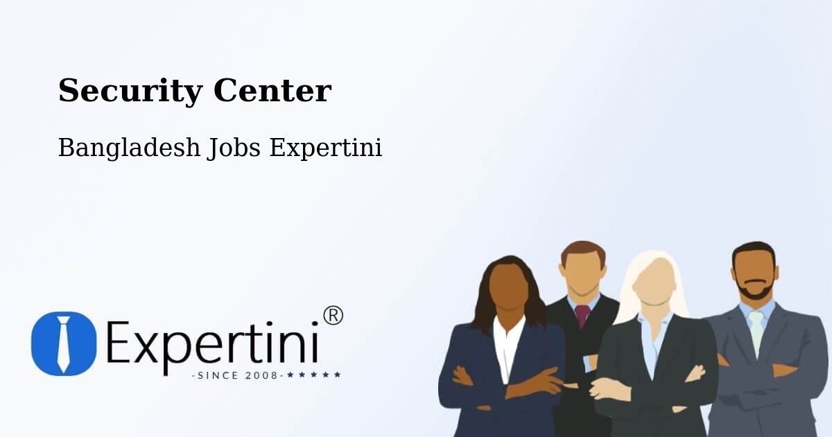 Security & Compliance – Natore - Bangladesh Jobs Expertini